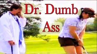 Dr Dumb A$$ Prank - Tom Mabe