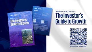 Vietnam Outlook 2024 | The Investor's Guide to Growth