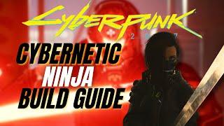 Becoming the Ultimate Cybernetic Ninja in Cyberpunk 2077!  - Build Guide