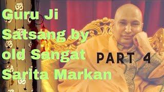 Guru Ji Satsang by Old Sangat Sarita Markan (Matkan Aunty) Patiala Part 4 of 4