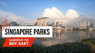 Gardens by the Bay: East | Singapore Parks Cycling