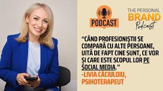 De ce le lipsește profesioniștilor curajul să apară pe social media? Livia Căciuloiu, Psihoterapeut