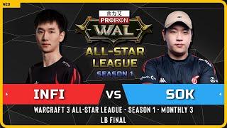 WC3 - [ORC] Infi vs Sok [HU] - LB Final - Warcraft 3 All-Star League - Season 1 - Monthly 3