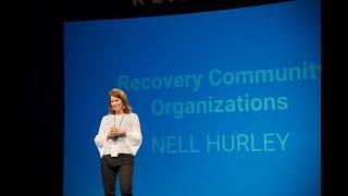 "Recovery Community Organizations" | Nell Hurley | Recovery Reinvented 2017