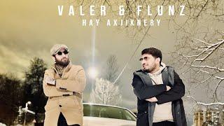 Valer ft Flunz - Hay Axjiknery