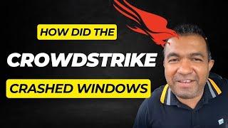 How did CrowdStrike crashed Windows