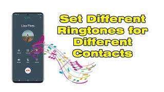 How to Set Different Ringtones for Different Contacts Android