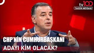 "CHP'nin 2018 Seçimlerinde Kaybetmesinin Nedeni Vatandaşın Kafasının Karışması" | Taksim Meydanı