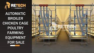 Automatic Broiler Chicken Cage Poultry Farming Equipment for sale - RETECH Farming