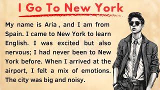 I Go To New York | Learn English Though Best English Story | Listen And Practice | Graded Reader