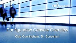 RPI Consultants - Configuration Console Overview