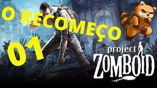 PROJECT ZOMBOID BUILD 41 - O RECOMEÇO HARDCORE 01 PT BR