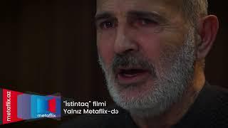 "MetaFlix Orginal Filmi": İstintaq - Artıq YAYIMDA