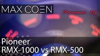 Pioneer RMX-1000 vs RMX-500 (with СС)