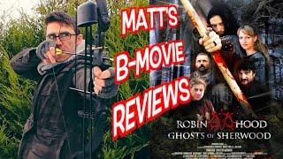 Matt's B-Movie Reviews | GHOSTS OF SHERWOOD