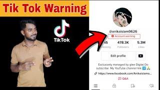 টিক টকে warning আসলে কি করবেন?tik tok account warning problem solve?