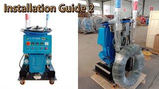 Installation Polyurethane PU Foam Spray Machine 2