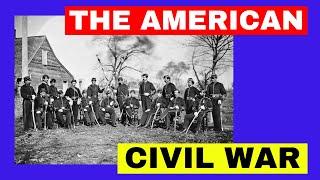 The American Civil War