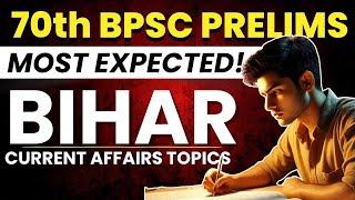 Most expected Bihar Current Affairs topics l 70thBPSC I BPSC I