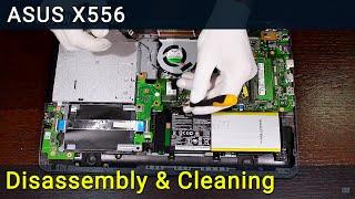 Asus X556 Disassembly, Fan Cleaning and Thermal Paste Replacement