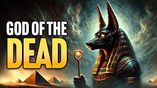 Anubis: Ancient Egypt's God of the Dead