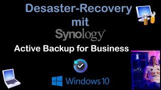 Synology Windows 10 Desaster Recovery / Wiederherstellung mit Active Backup for Business