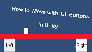 How To Move with UI Buttons in Unity