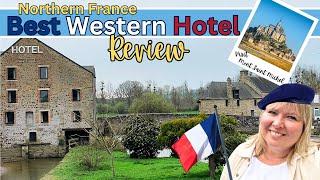 Hidden Gem in Normandy: Best Western Le Moulin De Ducey Hotel REVIEW