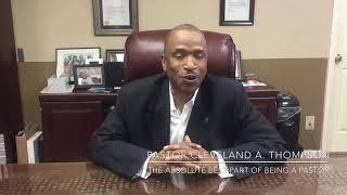 Pastor Cleveland A. Thompson | Emmanuel Missionary Baptist Church | The Best Part of being Pastor