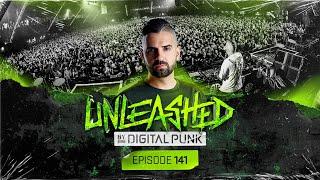 Unleashed by Digital Punk | Episode 141