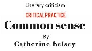 Common sense by Catherine belsey summary | critical practice