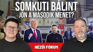  Nézői fórum élőben - Somkuti Bálint: Jön a második menet?