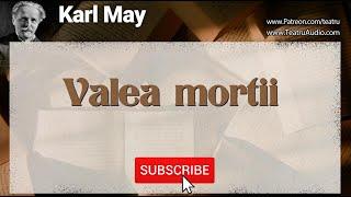 Valea Mortii - Karl May #carti #cartiaudio #cartiaudioromana #karlmay #valea #lecturi #lecturiaudio