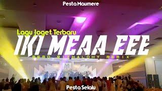 lagu Joget Terbaru || Iki Mea Eee || Memo Rizhaldhy Remix 2023