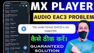 Mx Player Eac3 Audio Not Supported | This Audio Format Eac3 Is Not Supported Mx Player | Eac3 Error