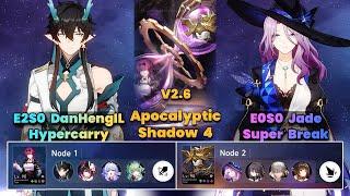 E2S0 DanHengIL Hypercarry & E0S0 Jade Super Break | Apocalyptic Shadow | 3 Stars | V2.6 | HSR|