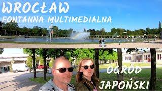 WROCŁAW - OGRÓD JAPOŃSKI I FONTANNA MULTIMEDIALNA #7 |RobDriveVlog