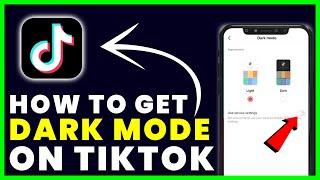 How to Get Dark Mode on Tiktok