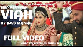 Tera Mera Viah: Jass Manak | Wedding Video | Shubh B | Latest Punjabi Song | Harsha Mohit | GEET MP3