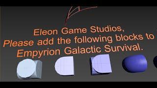 Eleon Game Studio please add these blocks to Empyrion – Galactic Survival :)