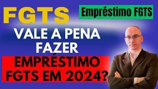 FGTS 2024 - Vale a pena fazer o empréstimo FGTS em 2024? Antecipação do saque aniversário #fgts