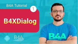 B4X B4A Android Tutorial - B4XDialog part 1