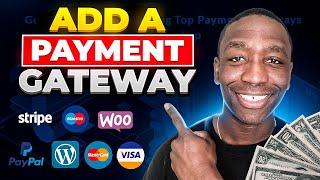 How To Add A Payment Gateway To Your Website (QUICK & EASY)