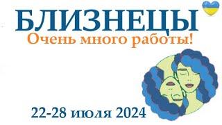 БЛИЗНЕЦЫ  22-28 июля 2024 таро гороскоп на неделю/ прогноз/ круглая колода таро,5 карт + совет