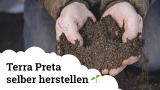 Schwarzerde | Terra Preta selber herstellen 