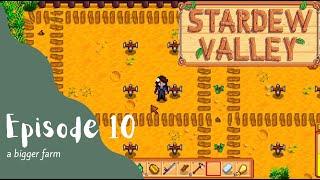 Stardew Valley Let's Play: Episode 10 - A Bigger Farm