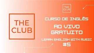 Aula Semanal 5B do Learn English with Music