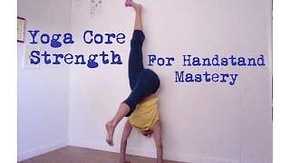 Yoga Core Strength For Handstand Mastery Instruction - Shana Meyerson YOGAthletica