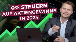 0% Steuern auf Aktiengewinne?! - Wie du in 2024 keine Steuern auf Aktien zahlst