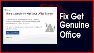 Fix Get Genuine office Notification on Microsoft Office Products in 2021 